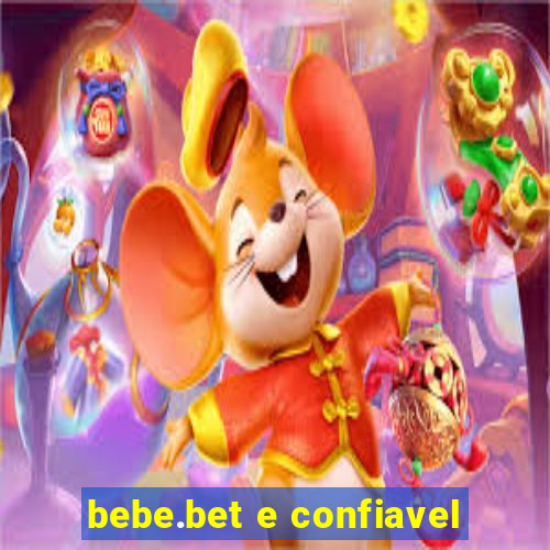 bebe.bet e confiavel