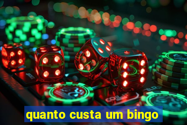 quanto custa um bingo