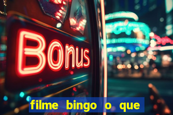 filme bingo o que é verdade