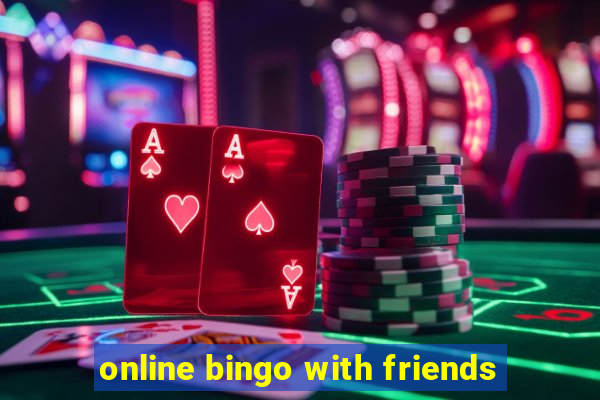 online bingo with friends