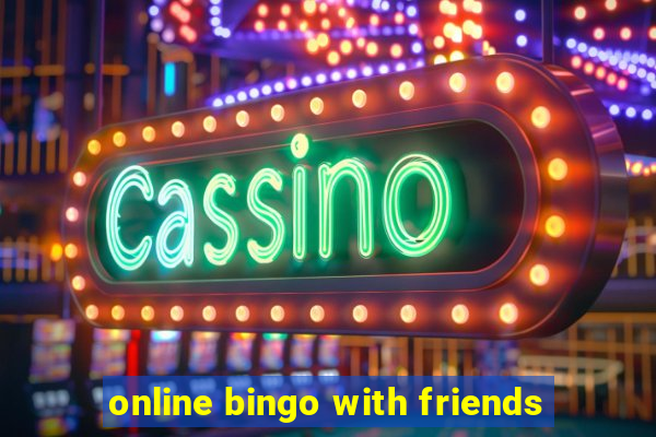 online bingo with friends