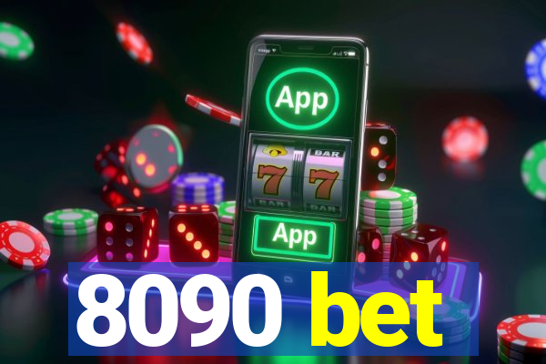 8090 bet