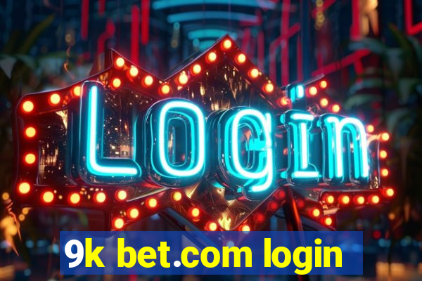 9k bet.com login