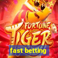 fast betting