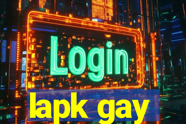 lapk gay