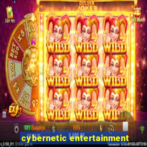 cybernetic entertainment