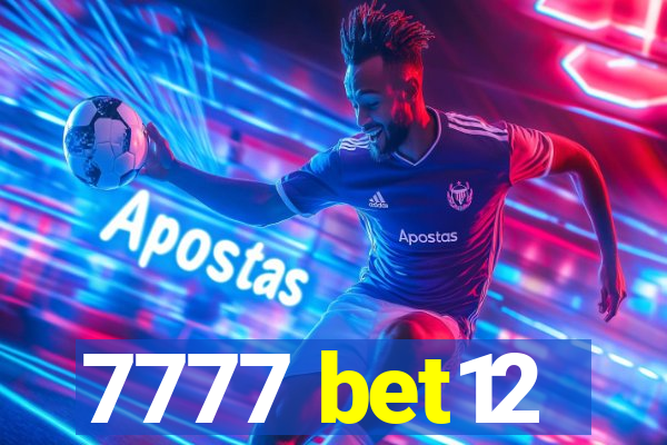 7777 bet12