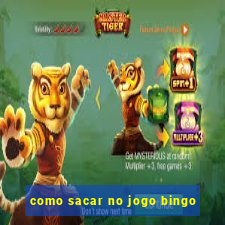 como sacar no jogo bingo