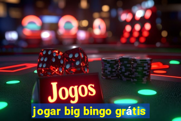 jogar big bingo grátis