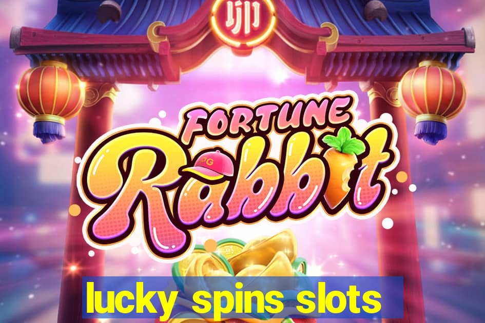 lucky spins slots