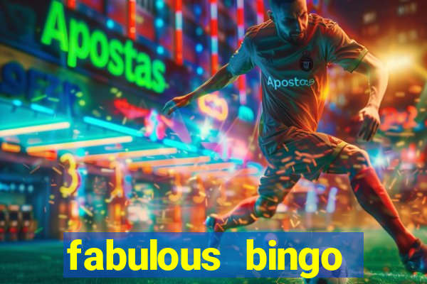 fabulous bingo contact number