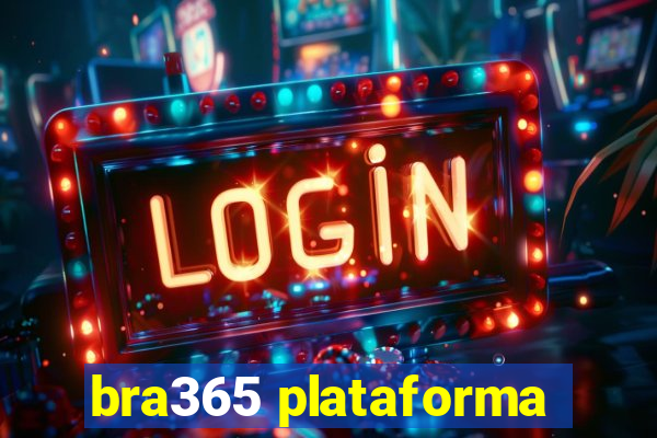 bra365 plataforma