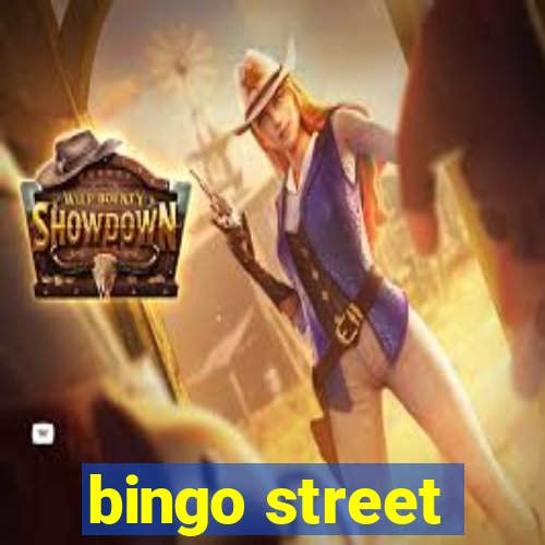 bingo street