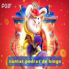 cantar pedras de bingo