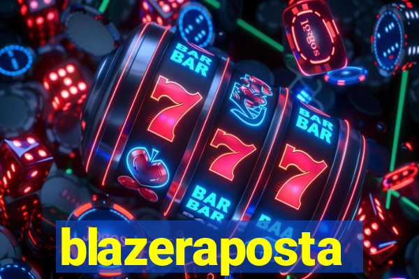 blazeraposta