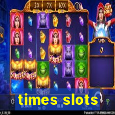 times slots