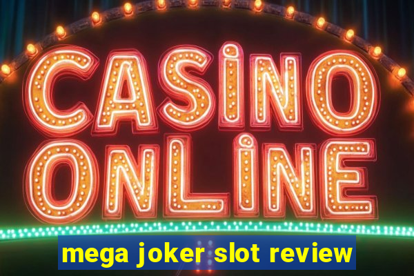 mega joker slot review