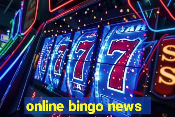 online bingo news