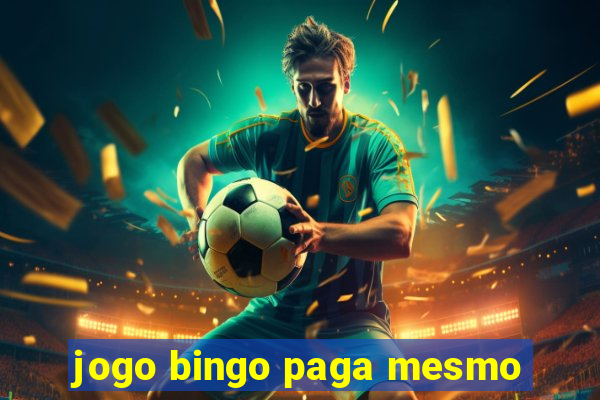 jogo bingo paga mesmo