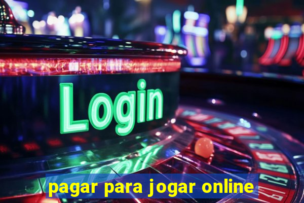 pagar para jogar online