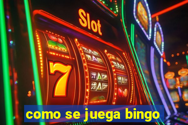 como se juega bingo