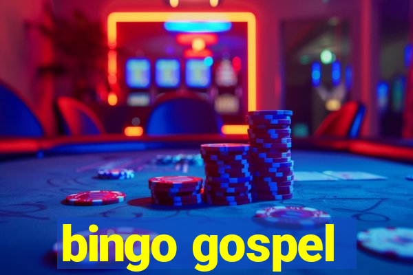 bingo gospel