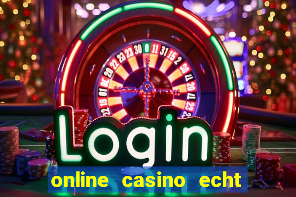 online casino echt geld winnen