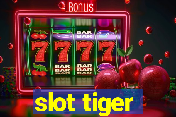 slot tiger