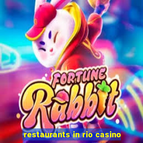 restaurants in rio casino