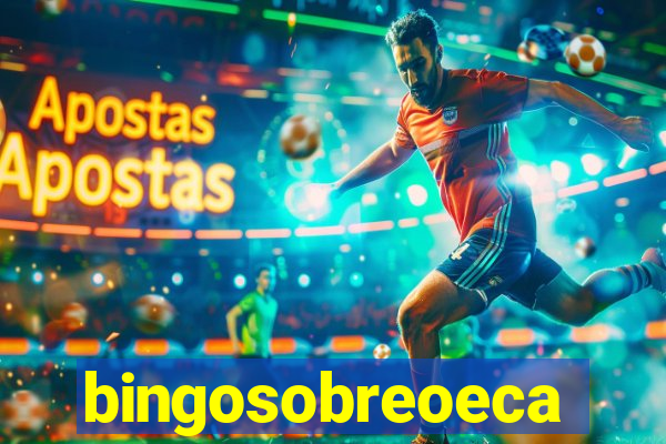 bingosobreoeca