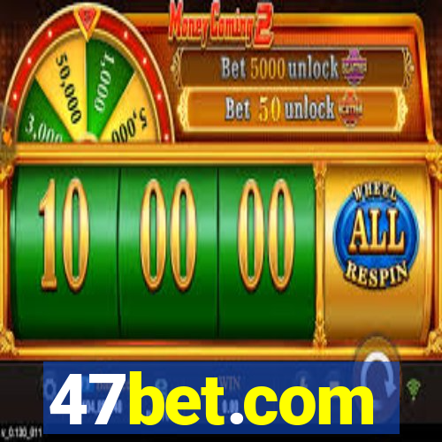 47bet.com