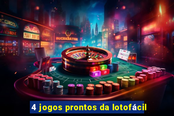 4 jogos prontos da lotofácil