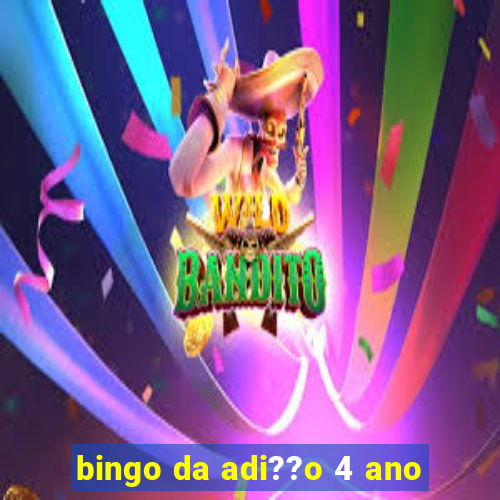 bingo da adi??o 4 ano