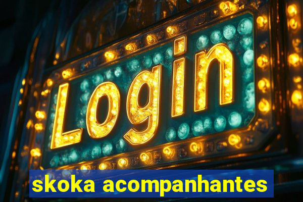 skoka acompanhantes