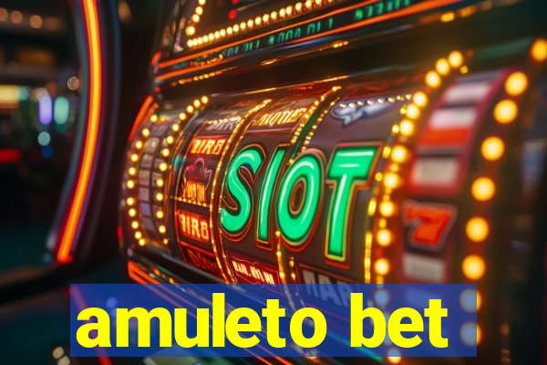 amuleto bet