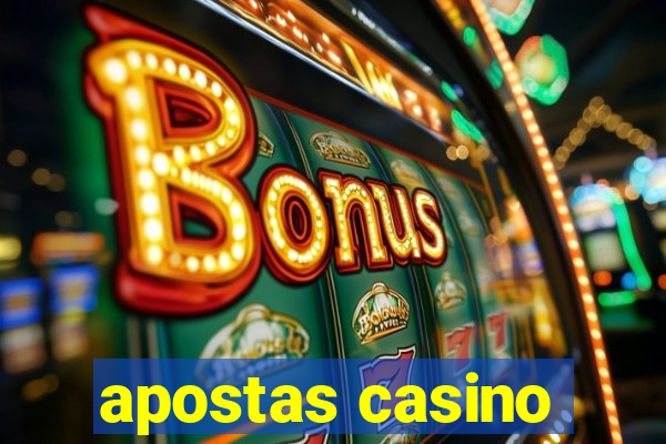 apostas casino