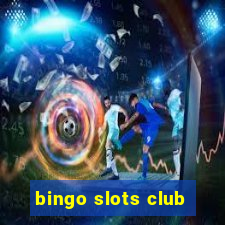 bingo slots club