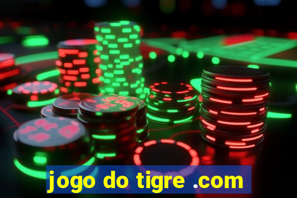 jogo do tigre .com