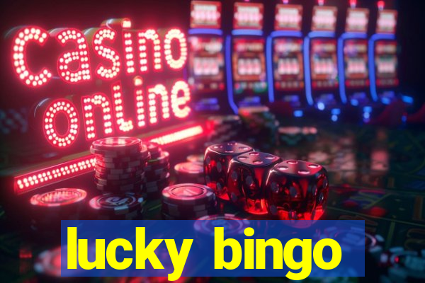 lucky bingo