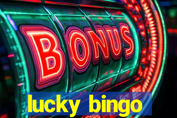 lucky bingo