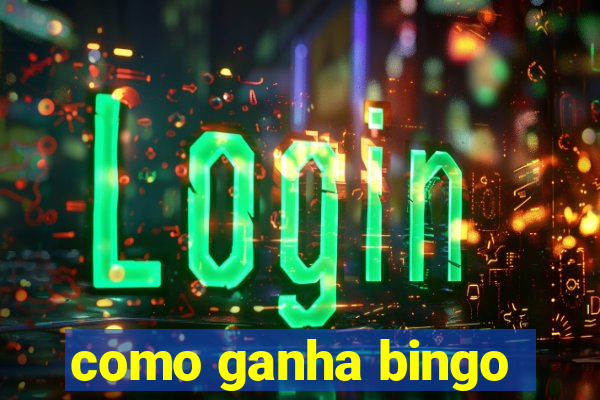 como ganha bingo