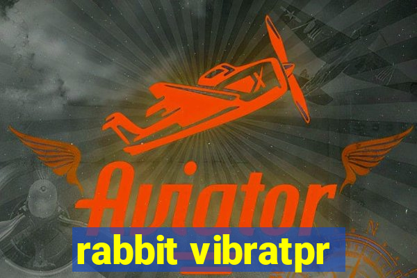 rabbit vibratpr