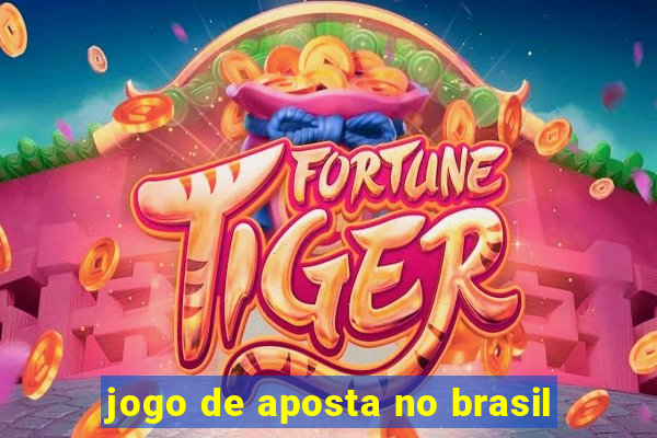 jogo de aposta no brasil