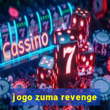 jogo zuma revenge