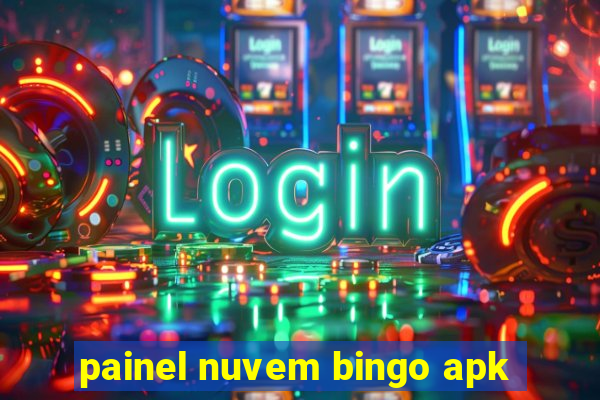 painel nuvem bingo apk