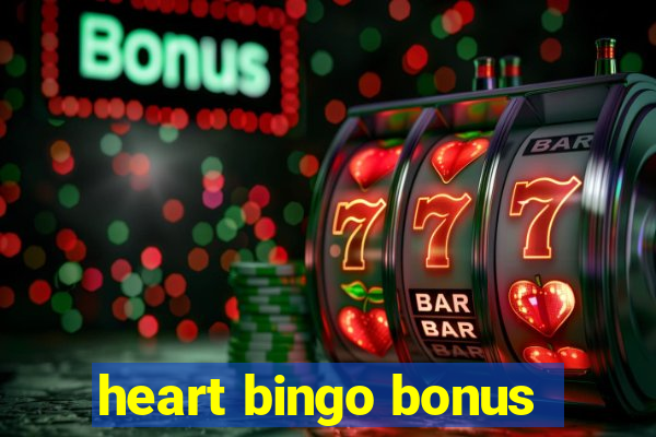 heart bingo bonus