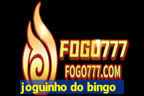 joguinho do bingo