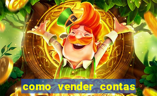 como vender contas de jogos mobile