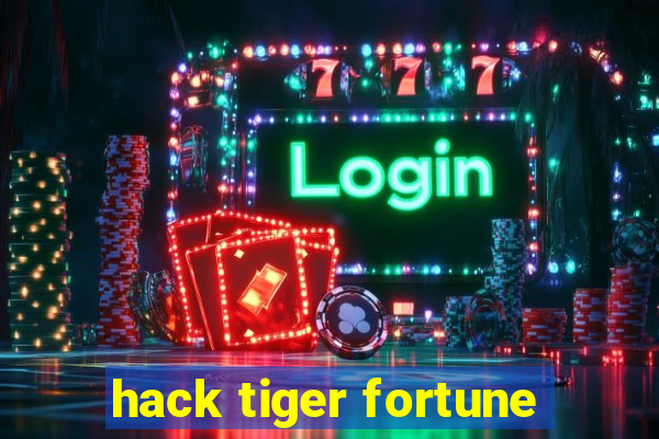 hack tiger fortune