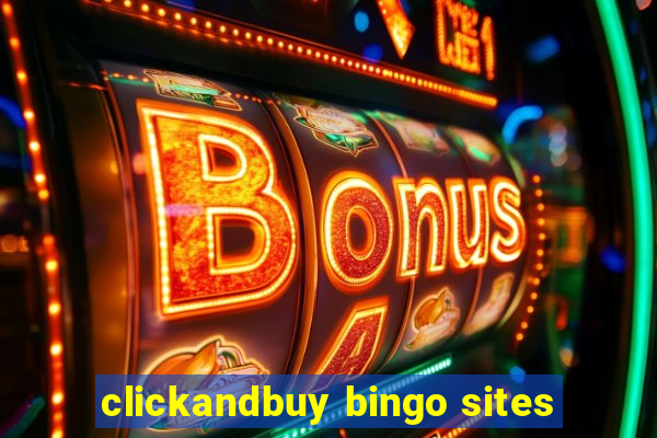 clickandbuy bingo sites